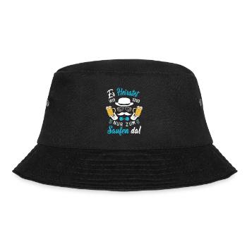 ER heiratet Wir sind nur zum Saufen da! Bräutigam - Bucket Hat - Schwarz - Vorne - Lela (165cm)