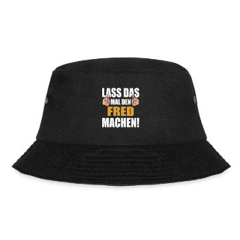 Lass das mal den Fred machen - Bucket Hat - Schwarz - Vorne - Lela (165cm)