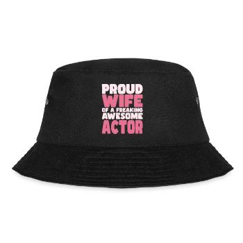 Proud Wife of A Damn Good Actor - Bucket Hat - black - Front - Lela (165cm)