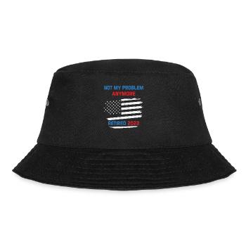 Not My Problem Anymore Retired 2022 Retirement USA - Bucket Hat - black - Front - Lela (165cm)