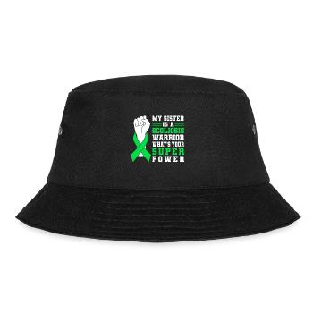 My Sister Is A Scoliosis Warrior What's Your Super - Bucket Hat - Schwarz - Vorne - Lela (165cm)