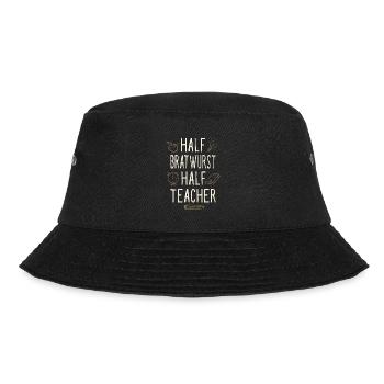 Half Bratwurst Half Teacher Funny Professor Humor - Bucket Hat - black - Front - Lela (165cm)
