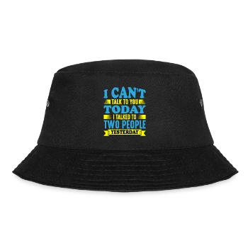 I Talked To Two People Yesterday - Bucket Hat - black - Front - Lela (165cm)