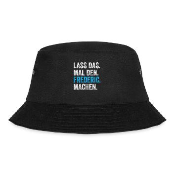 Lass das mal den Frederic machen Name - Bucket Hat - Schwarz - Vorne - Lela (165cm)