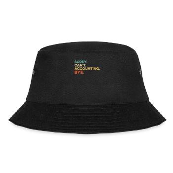 Funny Sorry Can't Accounting Bye Humor Buchhalter - Bucket Hat - Schwarz - Vorne - Lela (165cm)