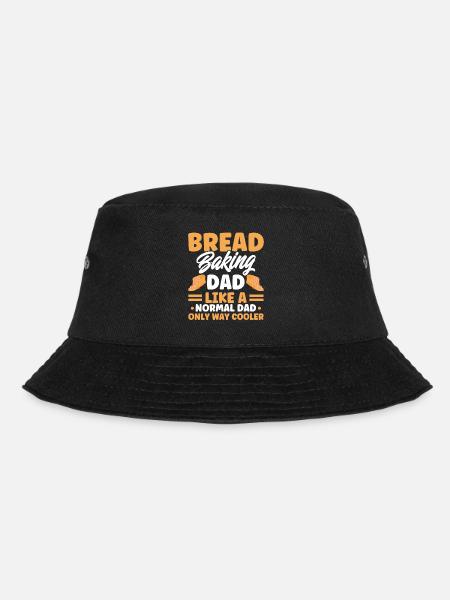 Brotbacken Geschenk Bäckerei Zitat Bäcker - Bucket Hat - Schwarz