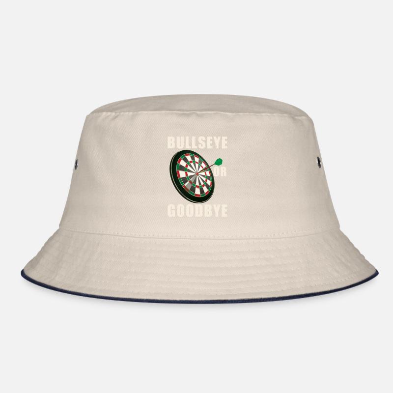 Bullseye Or Goodbye | Darts Player Bucket Hat