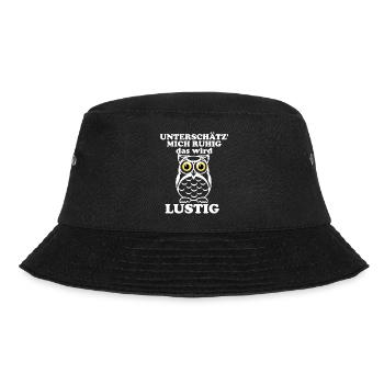 Unterschätz mich ruhig – Eulenwitz - Bucket Hat - Schwarz - Vorne - Lela (165cm)