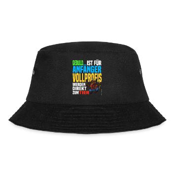 Geduld ist für Anfänger Vollprofis werden zum Tier - Bucket Hat - Schwarz - Vorne - Lela (165cm)