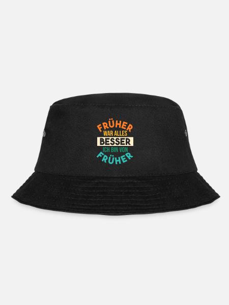 Früher War Alles Besser - Bucket Hat - Schwarz