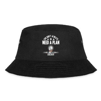 You Don't Need Always A Plan Just A Sailboat - Bucket Hat - Schwarz - Vorne - Lela (165cm)
