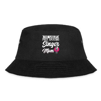 Singer Mom Mother's Day Die erstaunlichste Singer - Bucket Hat - Schwarz - Vorne - Lela (165cm)