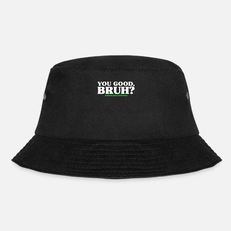 You Good Bruh - Bucket Hat - Schwarz