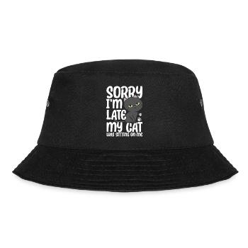 Sorry Im Late My Cat Was Sitting On Me - Bucket Hat - black - Front - Lela (165cm)