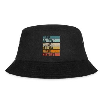 Well Behaved Women Rarely Make History - Bucket Hat - black - Front - Lela (165cm)