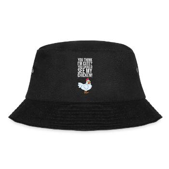 You Think Im Cute You Should See My Chicken - Bucket Hat - Schwarz - Vorne - Lela (165cm)