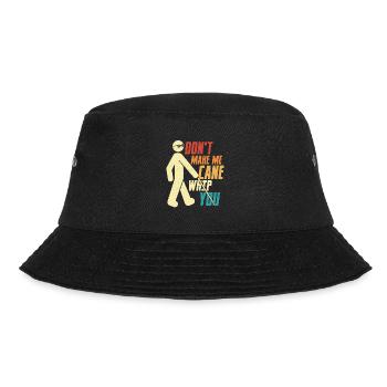 Don't Make Me Cane Whip You Impaired Blindness - Bucket Hat - black - Front - Lela (165cm)
