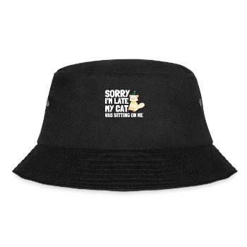 Sorry I'm Late My Cat Was Sitting On Me - Bucket Hat - black - Front - Lela (165cm)