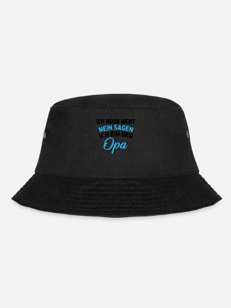 Ich Muss Nicht Nein Sagen Ich Bin Der Opa - Bucket Hat - Schwarz