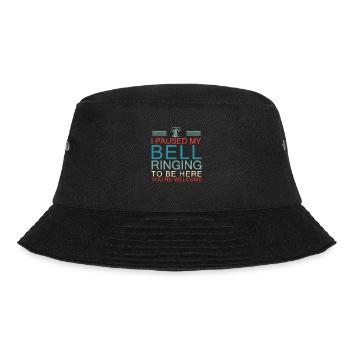Funny I Paused My Bell Ringing To Be Here For A - Bucket Hat - black - Front - Lela (165cm)