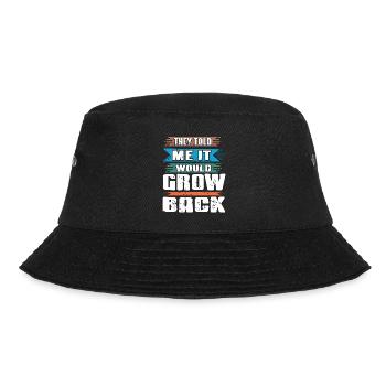 They Told Me It Would Grow Back Funny Prosthesis - Bucket Hat - black - Front - Lela (165cm)