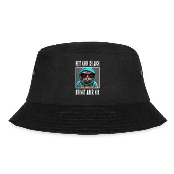 Nett Kann Ich Auch Bringt Aber Nix - Bucket Hat - Schwarz - Vorne - Lela (165cm)
