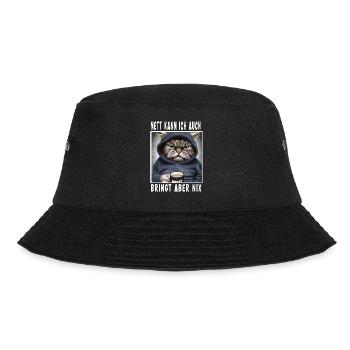 Nett Kann Ich Auch Bringt Aber Nix - Bucket Hat - Schwarz - Vorne - Lela (165cm)