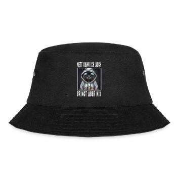 Nett Kann Ich Auch Bringt Aber Nix - Bucket Hat - Schwarz - Vorne - Lela (165cm)