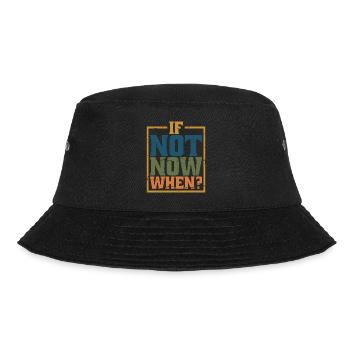 If Not Now When? 8 - Bucket Hat - Schwarz - Vorne - Lela (165cm)