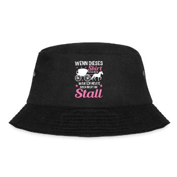 Wenn Dieses Shirt Noch Sauber Ist War Ich Heute - Bucket Hat - Schwarz - Vorne - Lela (165cm)