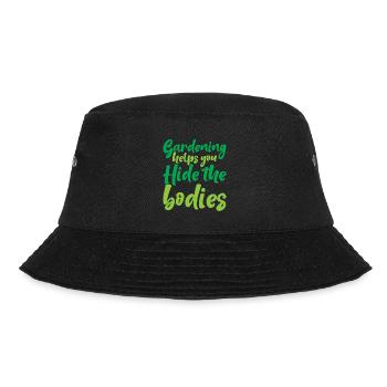 Gardening Helps You Hide The Bodies - Bucket Hat - Schwarz - Vorne - Lela (165cm)