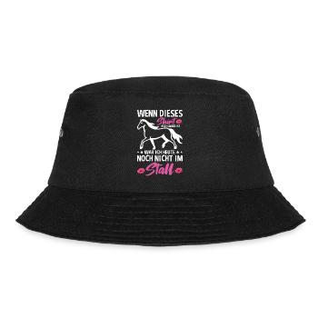 Wenn Dieses Shirt Noch Sauber Ist War Ich Heute - Bucket Hat - Schwarz - Vorne - Lela (165cm)