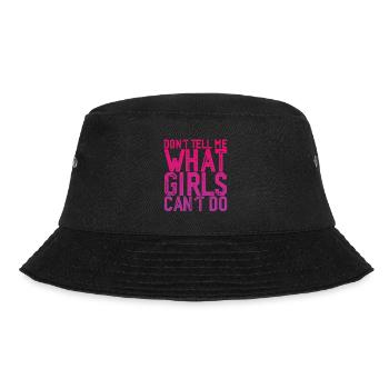 Don't Tell Me What Girls Can't Do 3 - Bucket Hat - Schwarz - Vorne - Lela (165cm)