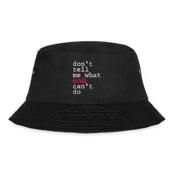 Don't Tell Me What Girls Can't Do 4 - Bucket Hat - Schwarz - Vorne - Lela (165cm)