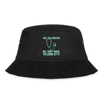 Yes, I'm A Doctor, No, I Don't Want To Look At It2 - Bucket Hat - black - Front - Lela (165cm)