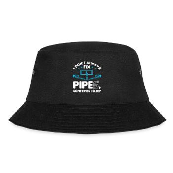 I Don't Always Fix Pipes Sometimes I Sleep Plumber - Bucket Hat - black - Front - Lela (165cm)