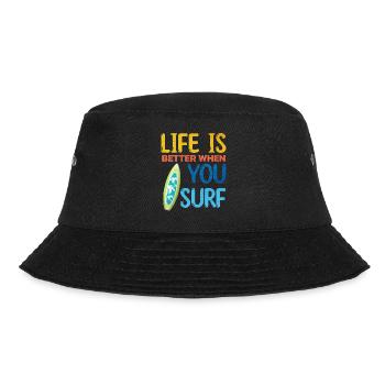 Surfing Life Is Better When U Surf Funny Surfer - Bucket Hat - black - Front - Lela (165cm)