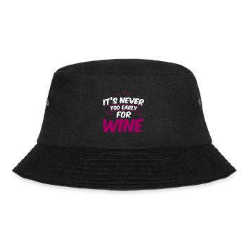 It's Never Too Early For Wine 4 - Bucket Hat - black - Front - Lela (165cm)