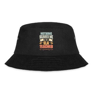 Nothing Scares Me Funny English Language Arts ELA - Bucket Hat - Schwarz - Vorne - Lela (165cm)