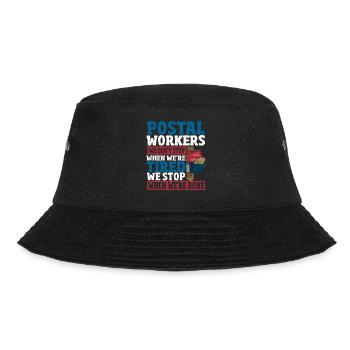 Postal Workers We Don't Stop When We're Tired - Bucket Hat - black - Front - Lela (165cm)