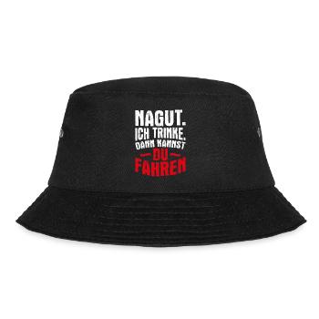 Nagut Ich Trinke Dann Kannst Du Fahren Arbeitskoll - Bucket Hat - Schwarz - Vorne - Lela (165cm)