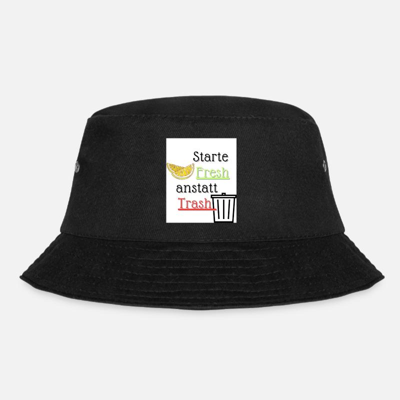 Starte Fresh anstatt Trash - Bucket Hat - Schwarz