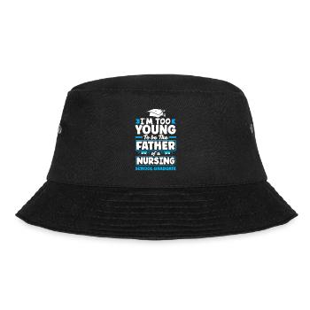 Too young to be the father of a nursing school - Bucket Hat - black - Front - Lela (165cm)
