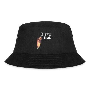 Funny God Christian Quote I Jesus Meme I Saw That - Bucket Hat - black - Front - Lela (165cm)