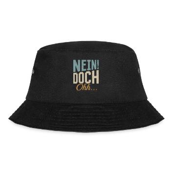 "Nein Doch Ohhh" Lustiger Sarkasmus Spruch - Bucket Hat - Schwarz - Vorne - Lela (165cm)