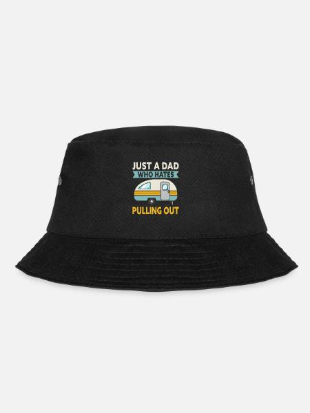 Nur ein Vater, der es hasst, beim Camping auszuzie - Bucket Hat - Schwarz