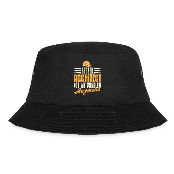 Retired Architect Not My Problem Anymore Funny - Bucket Hat - black - Front - Lela (165cm)