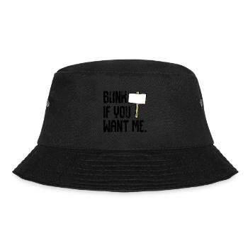 Zwinker wenn du mich willst - Bucket Hat - Schwarz - Vorne - Lela (165cm)