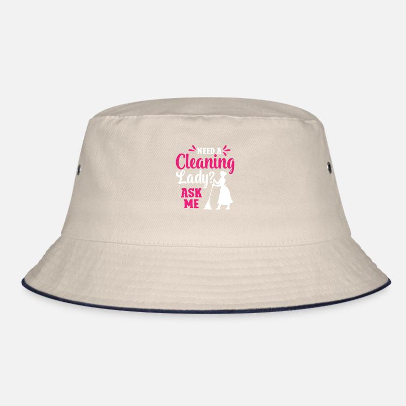Need A Cleaning Lady Ask Me Bucket Hat