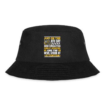 And On The 8th Day God Created Forklift Operators - Bucket Hat - black - Front - Lela (165cm)